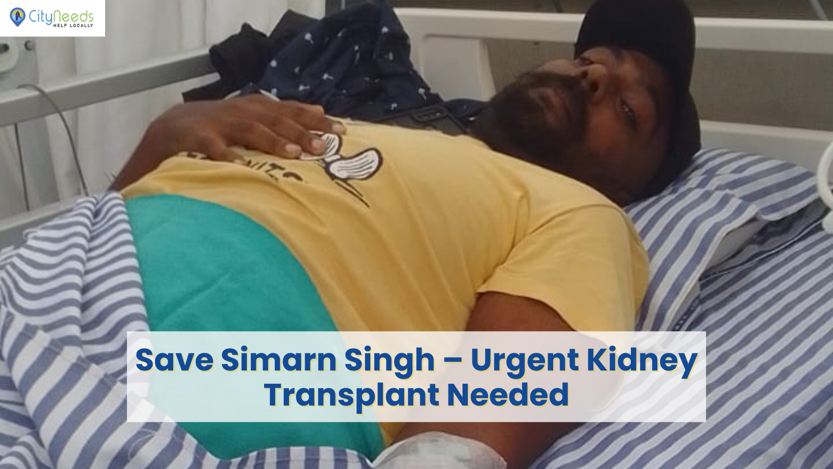 Save Simarn Singh – Urgent Kidney Transplant Needed