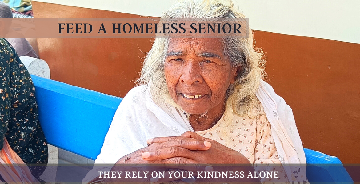 Ration needed for Homeless Senior Citizens